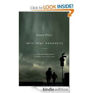 Into That Darkness Steven Price  Kindle Store
