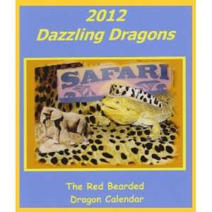  2012 Dazzling Dragons The RED Bearded Dragon Calendar 