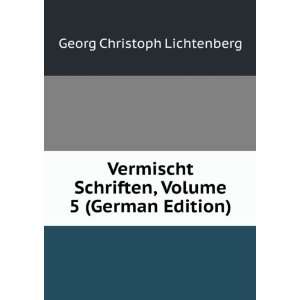   , Volume 5 (German Edition) Georg Christoph Lichtenberg Books