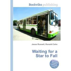  Waiting for a Star to Fall Ronald Cohn Jesse Russell 