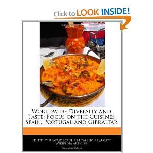  Worldwide Diversity and Taste Focus on the Cuisines Spain 