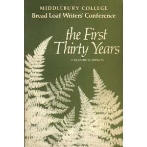  Bread Loaf Writers Conference The first thirty years 