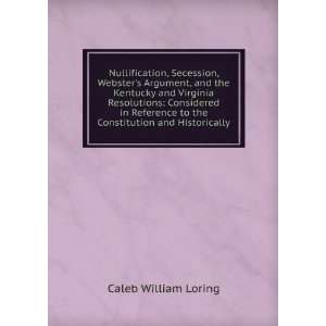   Constitution and historically Caleb William Loring  Books