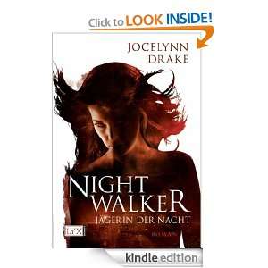 Jägerin der Nacht Nightwalker (German Edition) Jocelynn Drake 
