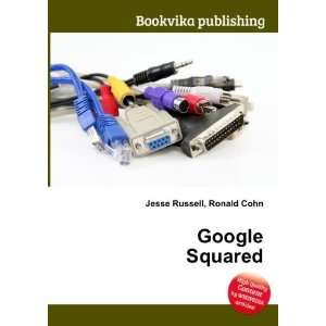  Google Squared Ronald Cohn Jesse Russell Books