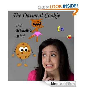 The Oatmeal Cookie & Michelles Mind Michelle Hoogwoud  