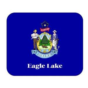  US State Flag   Eagle Lake, Maine (ME) Mouse Pad 