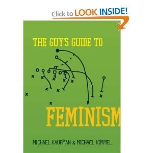  The Guys Guide to Feminism [Paperback] Michael Kaufman 
