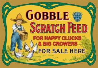 GREAT OLD GOBBLE CHICKEN SCRATCH FEED SIGN, 10x15 PRINT  