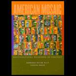 American Mosaic  Multicultural Readings in Context 3RD Edition 