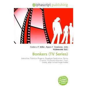  Bonkers (TV Series) (9786132841056): Books