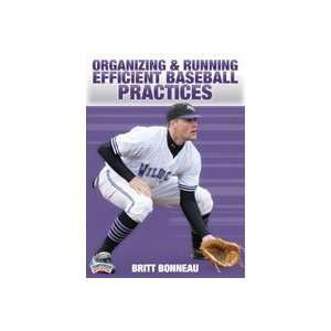 Britt Bonneau Organizing & Running Efficient Baseball 