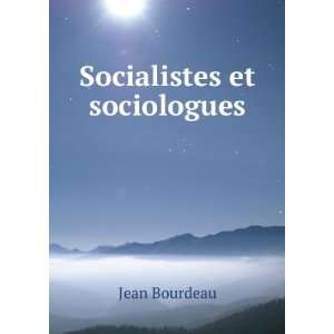  Socialistes et sociologues Jean Bourdeau Books