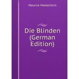   Blinden (German Edition) (9785876985200) Maurice Maeterlinck Books