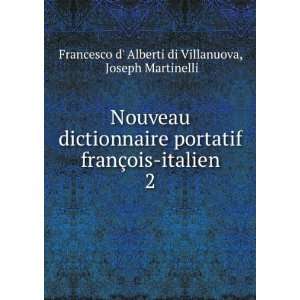   Joseph Martinelli Francesco d Alberti di Villanuova: Books