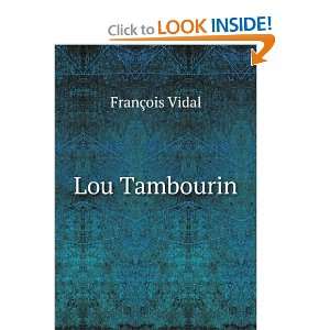  Lou Tambourin FranÃ§ois Vidal Books