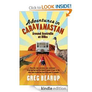 Adventures In Caravanastan: Around Australia in 80ks: Greg Bearup 