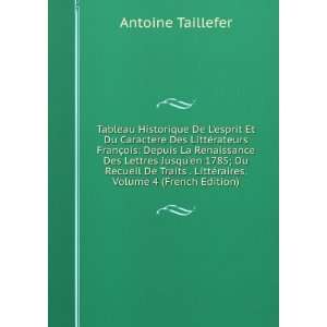   LittÃ©raires, Volume 4 (French Edition) Antoine Taillefer Books