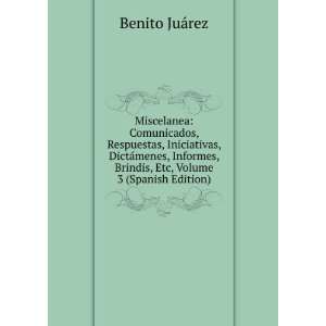   , Brindis, Etc, Volume 3 (Spanish Edition) Benito JuÃ¡rez Books