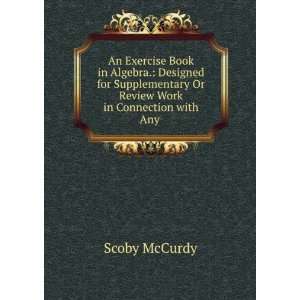   Or Review Work in Connection with Any . Scoby McCurdy Books