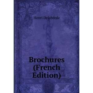 Brochures (French Edition) Henri Delaborde Books