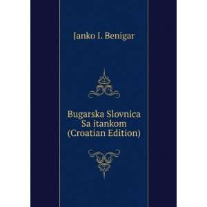  Bugarska Slovnica Sa itankom (Croatian Edition): Janko I 