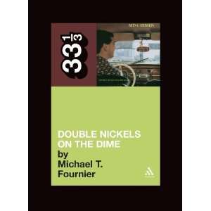   Nickels on the Dime (33 1/3) [Paperback] Michael T. Fournier Books