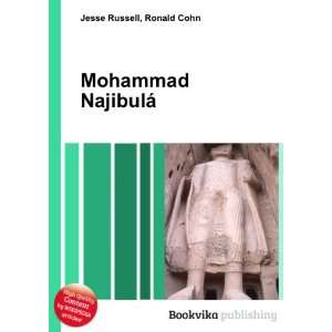  Mohammad NajibulÃ¡ Ronald Cohn Jesse Russell Books