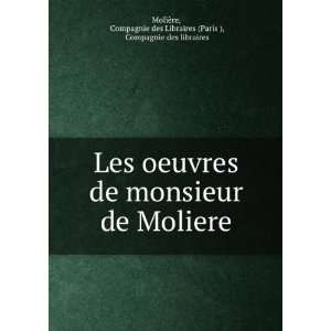   des Libraires (ParÃ­s ), Compagnie des libraires MoliÃ¨re Books