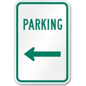   Parking Sign (left arrow) Engineer Grade, 18 x 12 Office Products