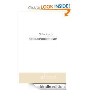 Nabuchodonosor (French Edition) Didier Jacob  Kindle 