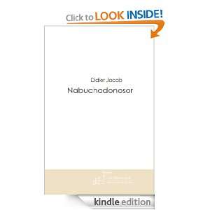 Nabuchodonosor (French Edition): Didier Jacob:  Kindle 