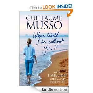   would I be without you? Guillaume Musso  Kindle Store