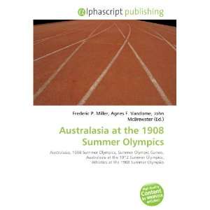   Australasia at the 1908 Summer Olympics (9786133848245) Books