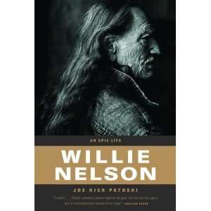  Willie Nelson: An Epic Life (Paperback):  N/A : Books