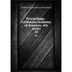   California Academy of Sciences, 4th series. 10 California Academy of
