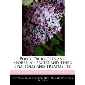  Food, Drug, Pets and Spores Allergies and Their Symptoms 