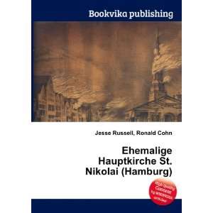   Hauptkirche St. Nikolai (Hamburg) Ronald Cohn Jesse Russell Books
