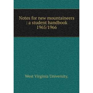  Notes for new mountaineers  a student handbook. 1965/1966 