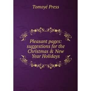 Pleasant pages suggestions for the Christmas & New Year Holidays