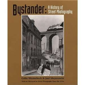  Bystander: A History of Street Photography with a new 