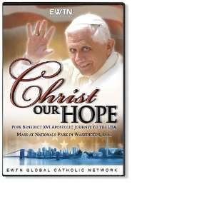 Christ Our Hope, Pope Benedict XVI Apostolic Journey to The USA (DVD 