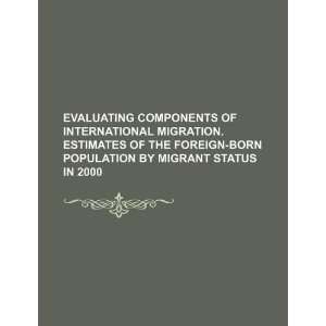   born population by migrant status in 2000 (9781234228811) U.S