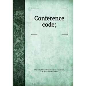  Conference code; Chicago. [from old catalog 