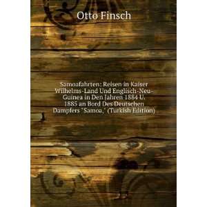   Des Deutschen Dampfers Samoa, (Turkish Edition) Otto Finsch Books
