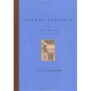   : The Four Books on Architecture [Paperback]: Andrea Palladio: Books