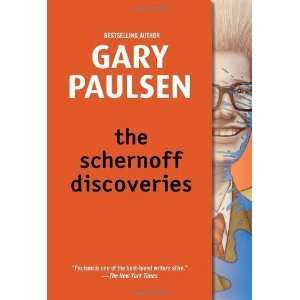  The Schernoff Discoveries [Paperback]: Gary Paulsen: Books
