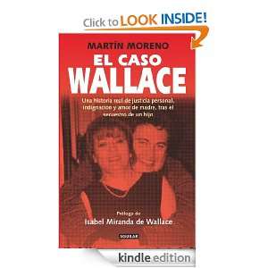 El caso Wallace (Spanish Edition) Martín Moreno  Kindle 