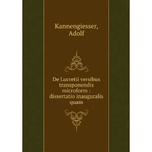   microform  dissertatio inauguralis quam. Adolf Kannengiesser Books