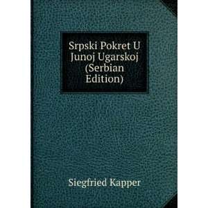  Srpski Pokret U Junoj Ugarskoj (Serbian Edition 